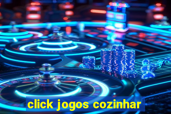 click jogos cozinhar